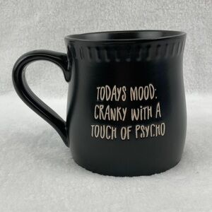 Stawberry Street Black Stoneware Mug Today’s Mood Cranky With a Touch of Psycho